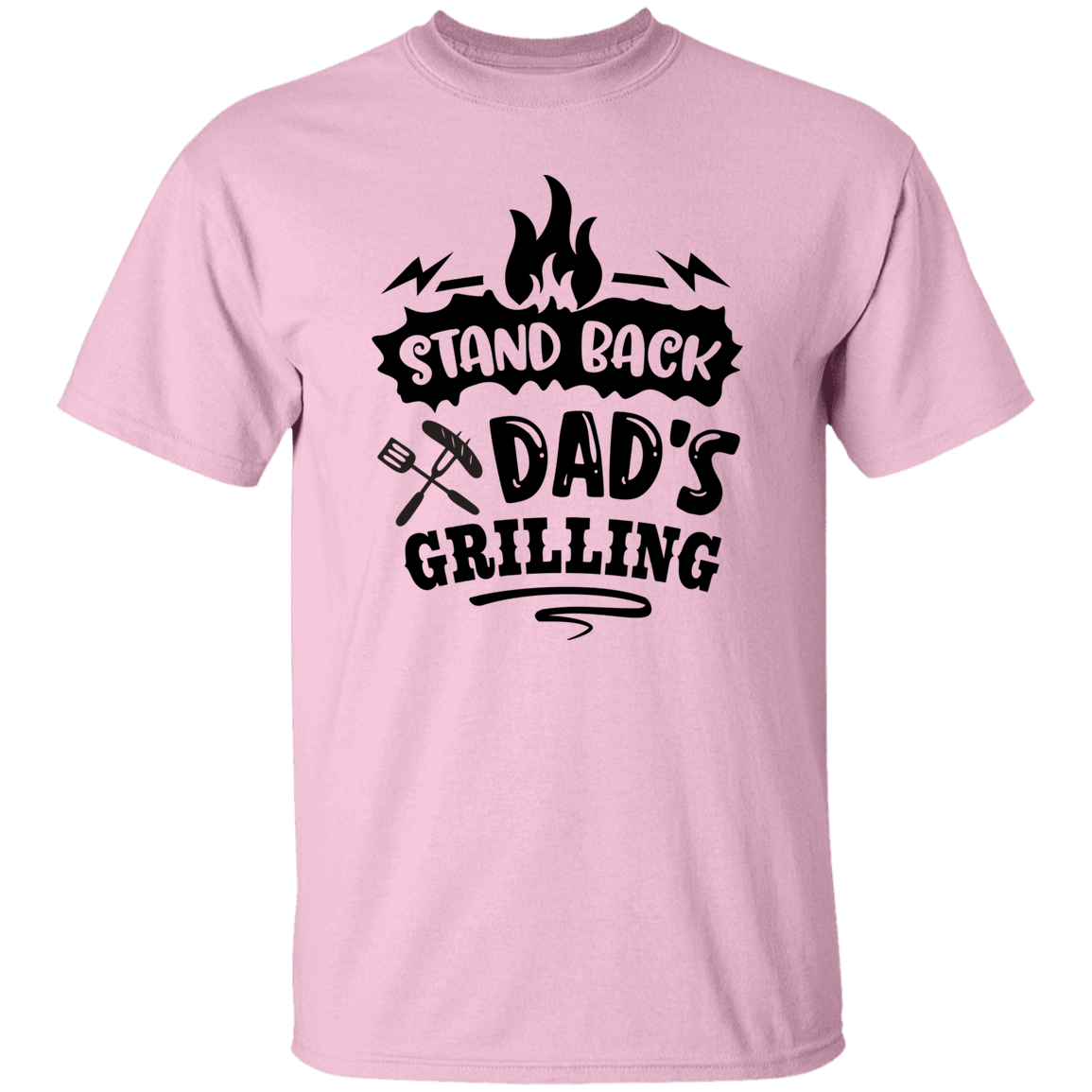 Stand Back Dads Grilling T-shirt
