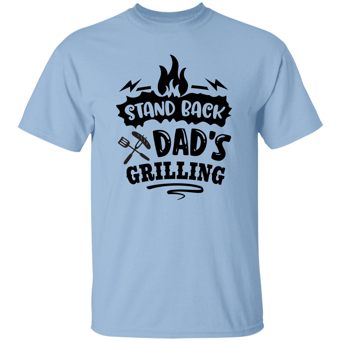 Stand Back Dads Grilling T-shirt