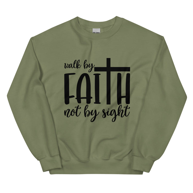 Walk by Faith Not by Sight