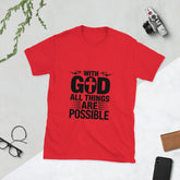 With God All Things are Possible Unisex T-Shirt