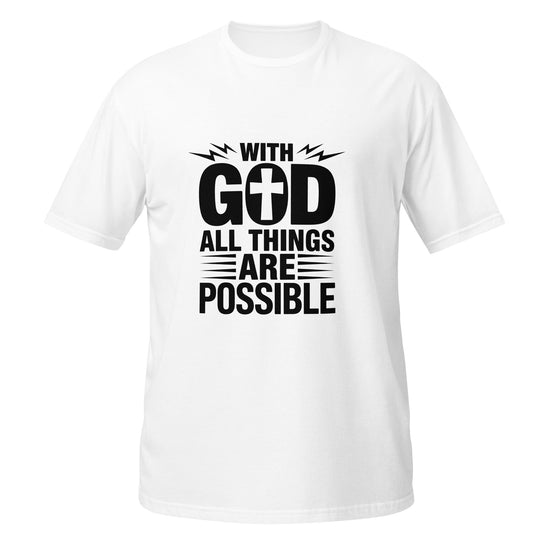 With God All Things are Possible Unisex T-Shirt