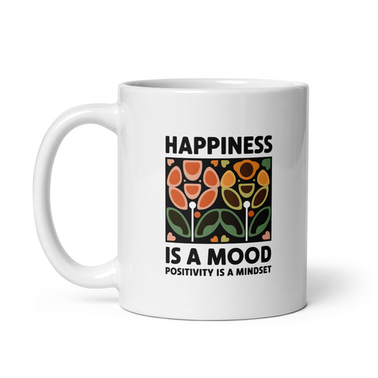 Happiness is a Mood White glossy mug