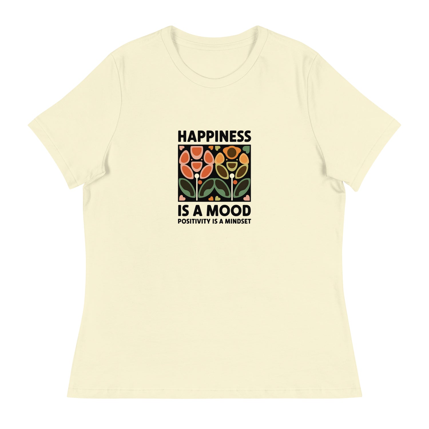 Happiness is a Mood Women&