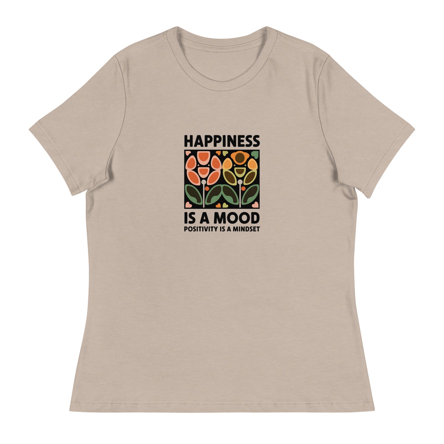 Happiness is a Mood Women&